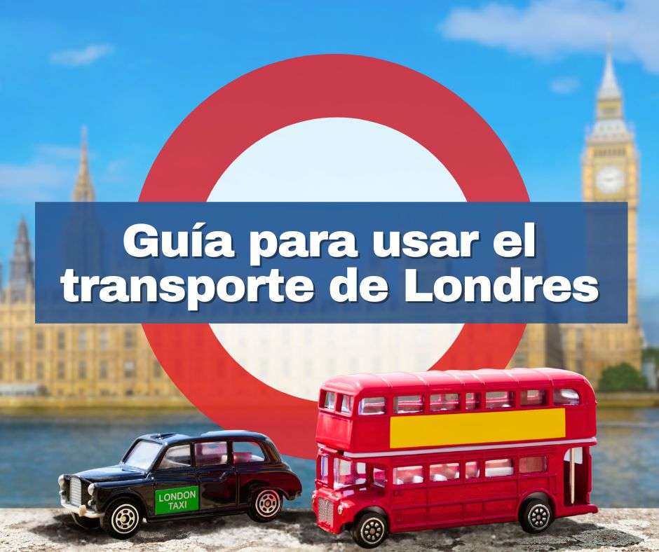 Transporte de Londres: cómo moverse por la ciudad