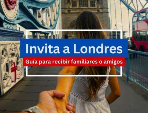 Guía para invitar a un familiar o amigo a venir a Londres